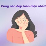 Cung hoàng đạo nào đẹp toàn diện nhất?